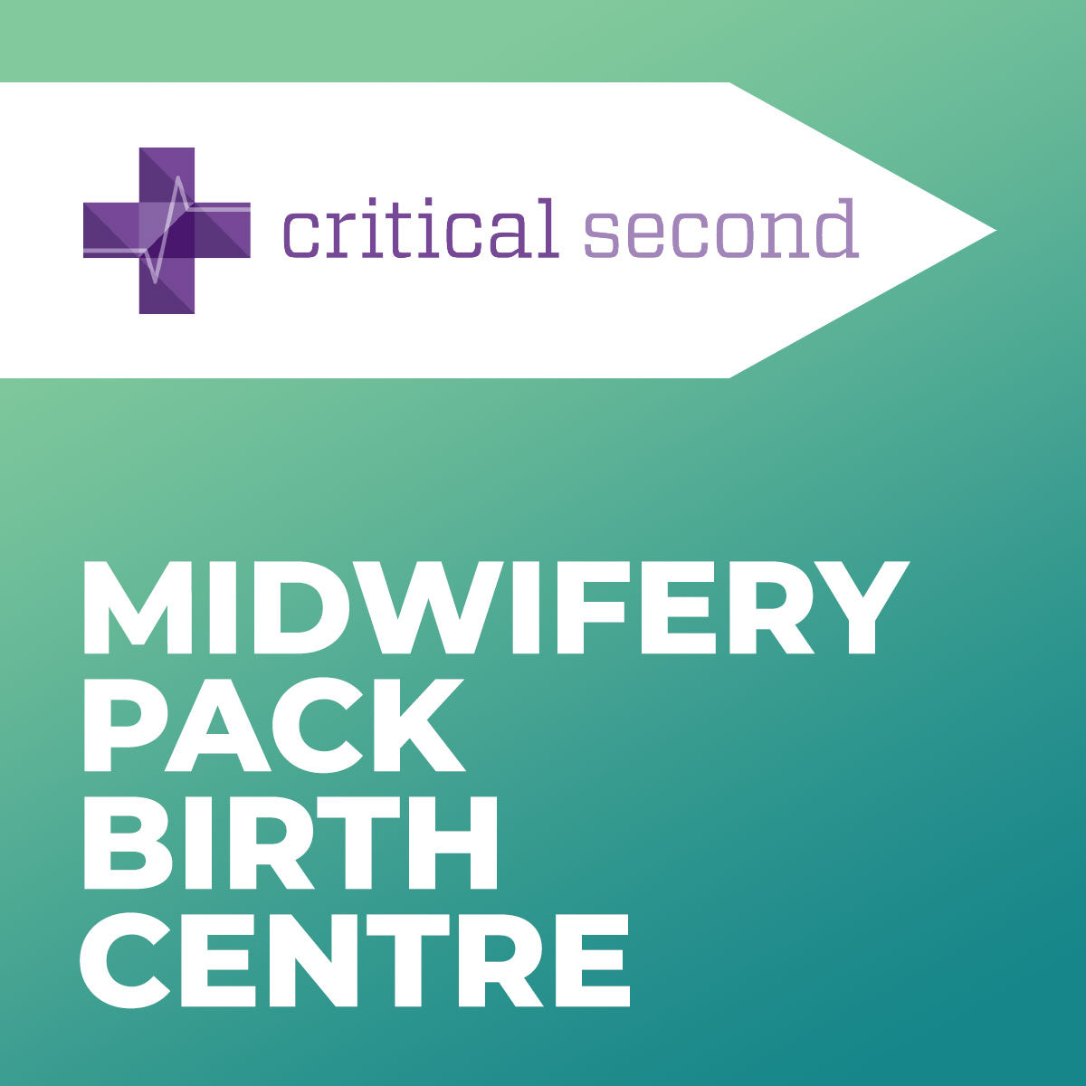 Critical Second - Midwifery Pack + Birth Centre